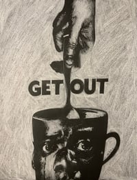 “I told you not to go in that house.” GET OUT Art Print