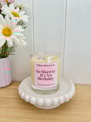Image of Go shawty Its yo Birthday Candle 