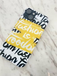 Image 2 of Fashion is Freedom Cellphone Case Yellow 