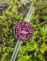 Life's Better On A Cruise Straw Topper 