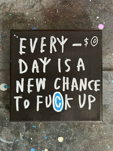 Image of ‘Everyday is a new chance…’ canvas