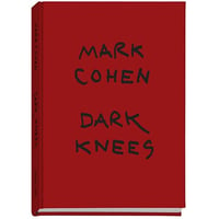 Image 1 of Mark Cohen - Dark knees *Signed*