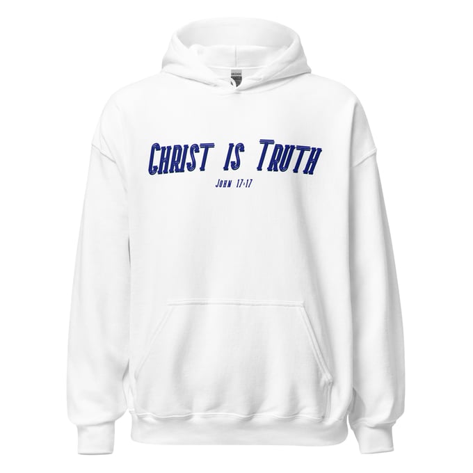 Image of Christ Is Truth Unisex Hoodie