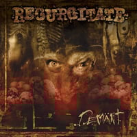 Regurgitate - “Deviant” LP (Import)