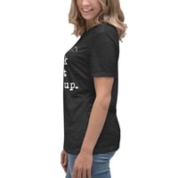 Image 4 of Women's Relaxed T-Shirt Back that Glass up. 