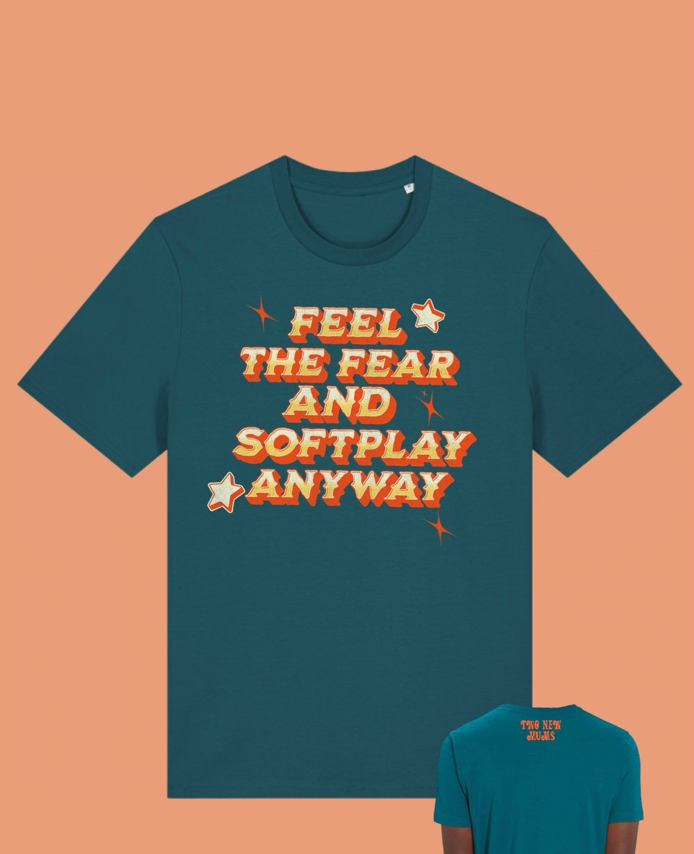 Image of Feel The Fear And Softplay Anyway