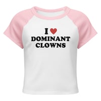 Image 2 of I Love Dominant Clowns - Baby Tee