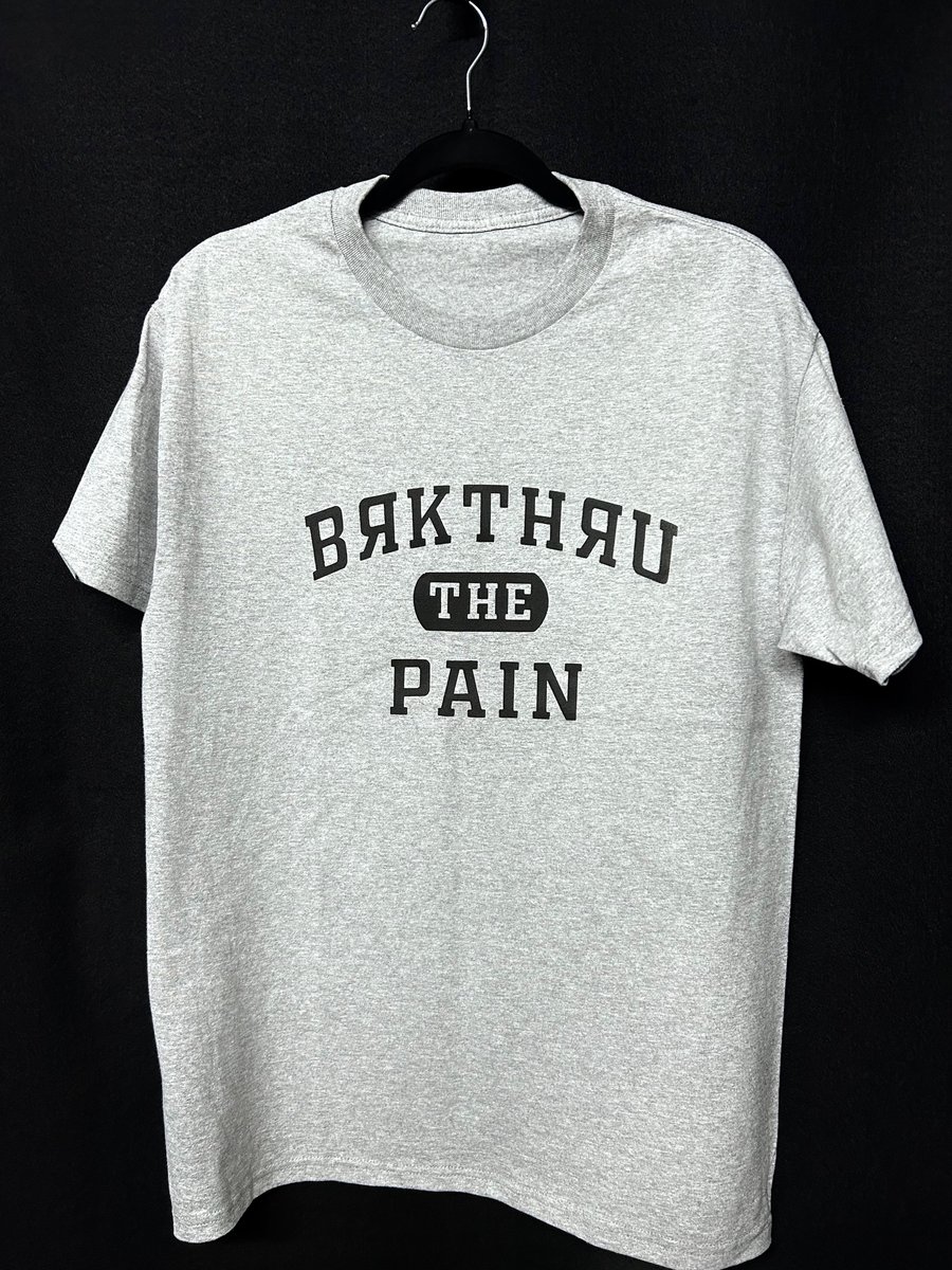 Image of “BRKTHRU THE PAIN” Tee 