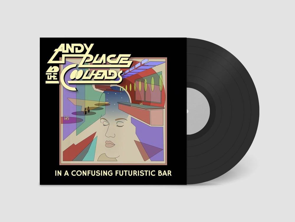 Andy Place and the Coolheads - In A Futuristic Bar LP 