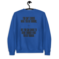 Image 14 of Unisex Sweatshirt (You don't choose the things you go through)