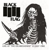 Black Flag - “Live At The On Broadway 23 July 1982” LP (Import / Fanclub)