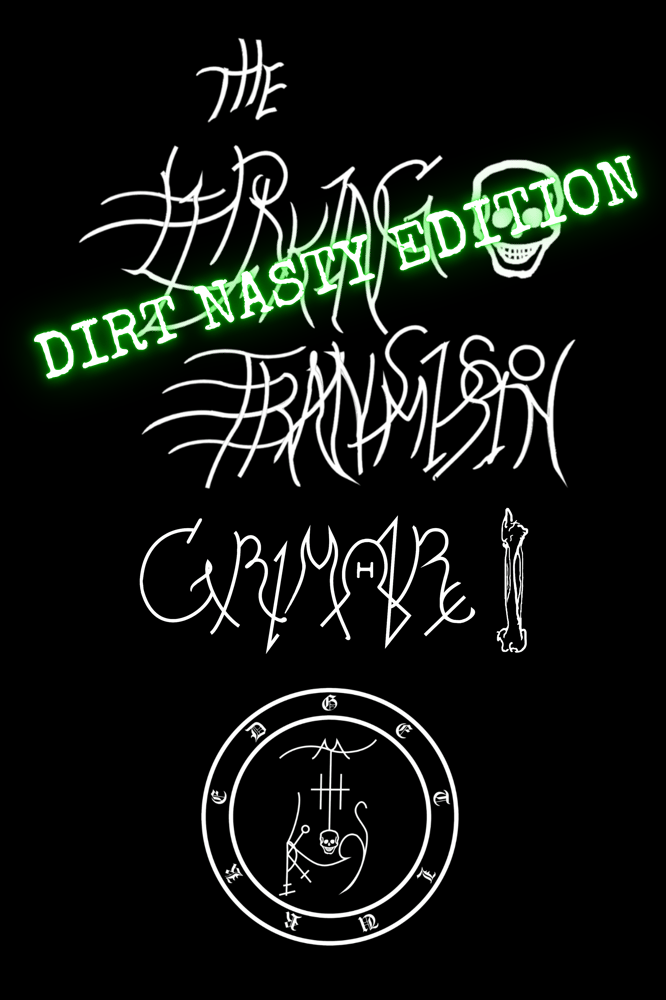 Image of The Lurking Transmission: Grimoire I (DIRT NASTY EDITION)