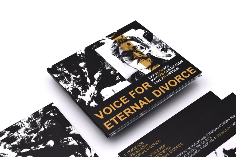 Leif Elggren / Mattias Gustafsson/ Dan Johansson - “Voice For Eternal Divorce” CD