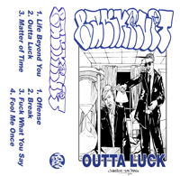 029 - Bankrupt “Outta Luck + Chasin The Bag” Cassette Tape