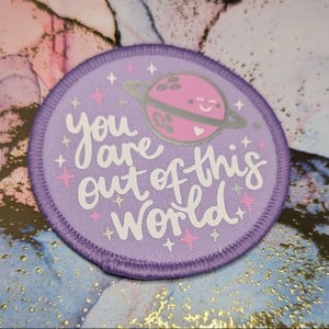 Image of You're out of this world patch / badge