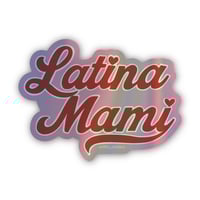 Holographic Latina Mami 