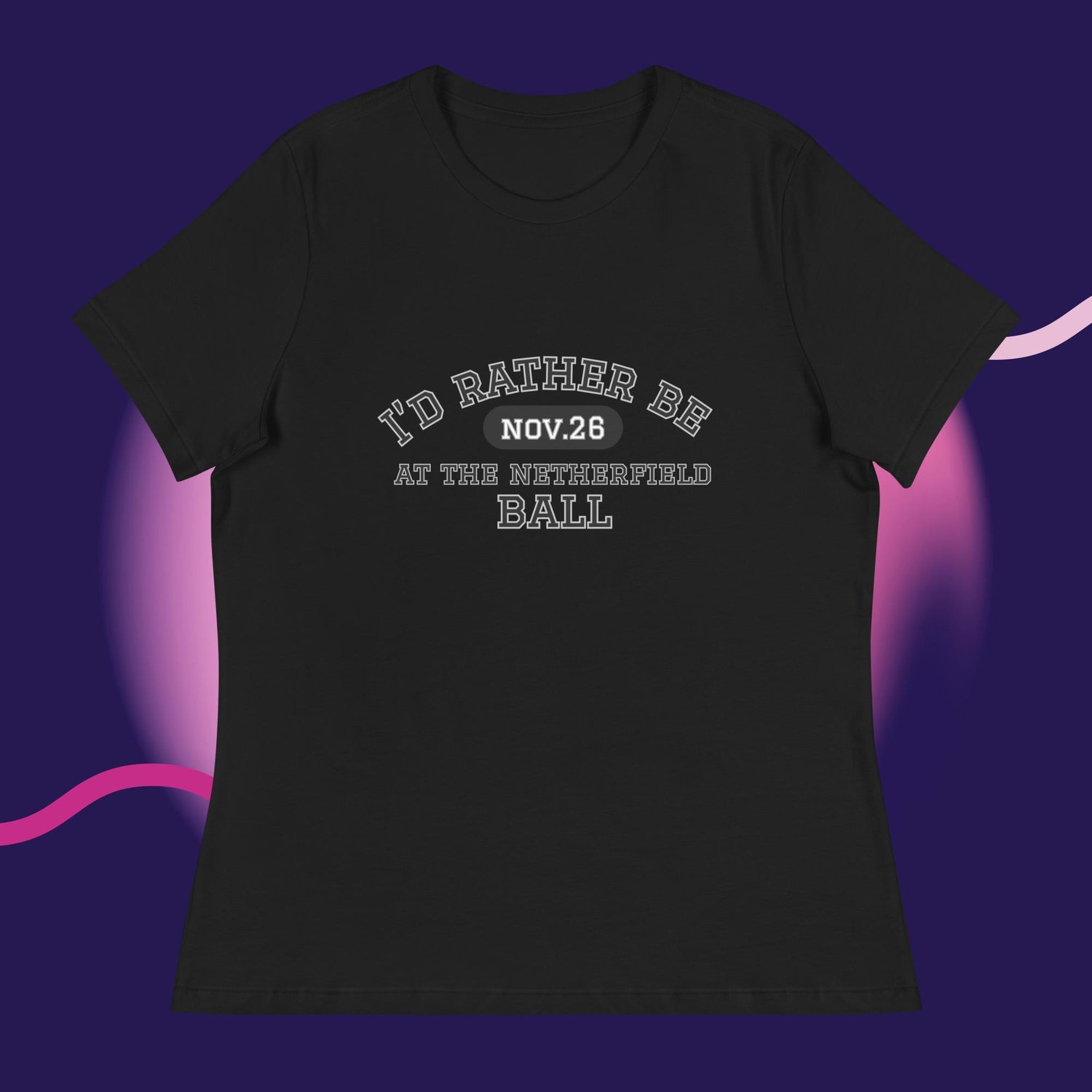 Image of I'd rather be at the Netherfield ball Women's Relaxed T-Shirt