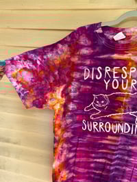 Image 2 of LARGE Disrespect Your Surroundings Tie Dye Shirt C7