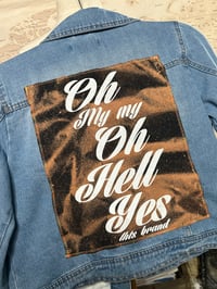 Image 1 of OH HELL YES DENIM JACKET