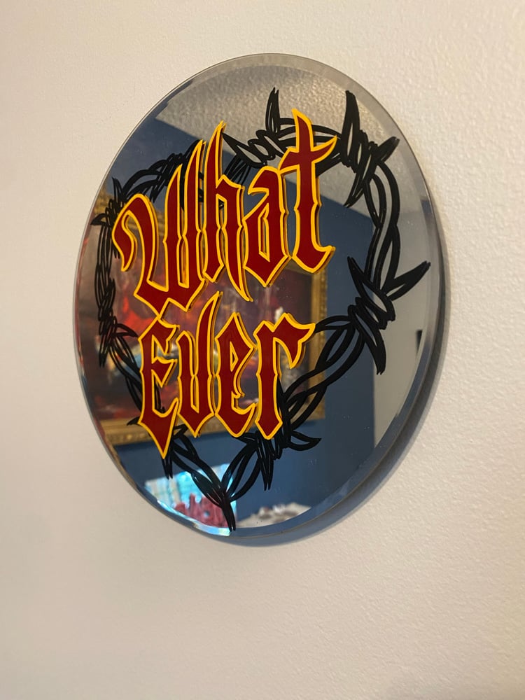 What ever mirror