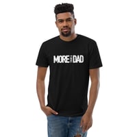 More Than A Dad T-shirt