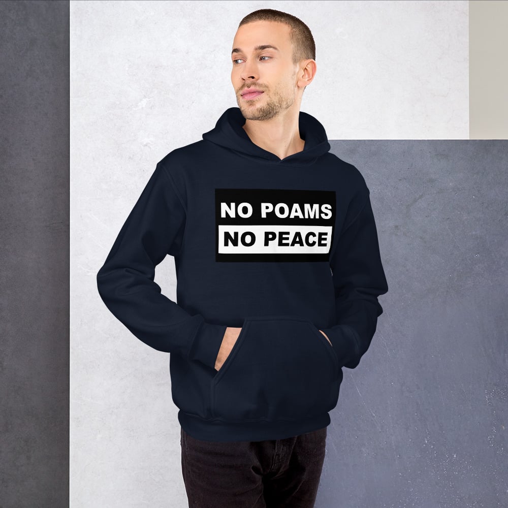 "NO POAMS NO PEACE" Riot Hoodie 