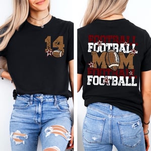 Image of Football MOM t shirts (pick your school colors and player number 