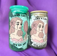 Image 4 of I Cry a Lot/ICDIWABH 16OZ Glass Cup