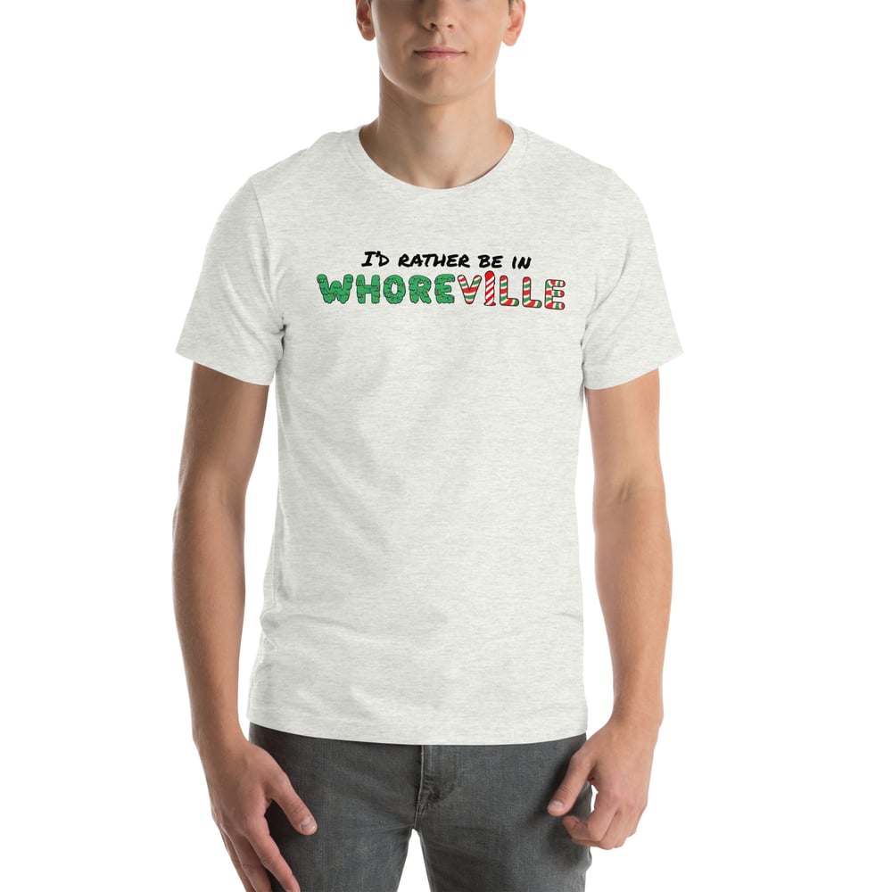 Image of Officially licensed I'd rather be in whoreville Unisex t-shirt
