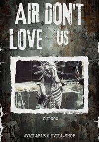 Image 3 of Air Don’t Love us (Hard Copy + 8x11 Poster ) 