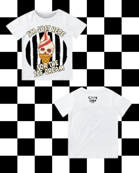 Image 1 of T-SHIRT: Here For The Ice Cream