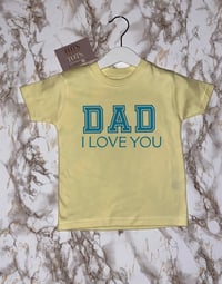 Dad I love you