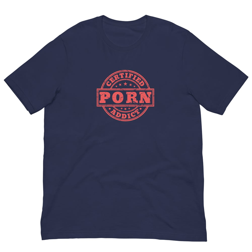 Porn Addict T-Shirt