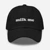 Milk Me Dad Hat