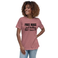 Image 5 of Women's Relaxed T-Shirt, Free Hugs Just Kidding Don’t Touch Me Shirt | Funny Anti Social Humor Tee