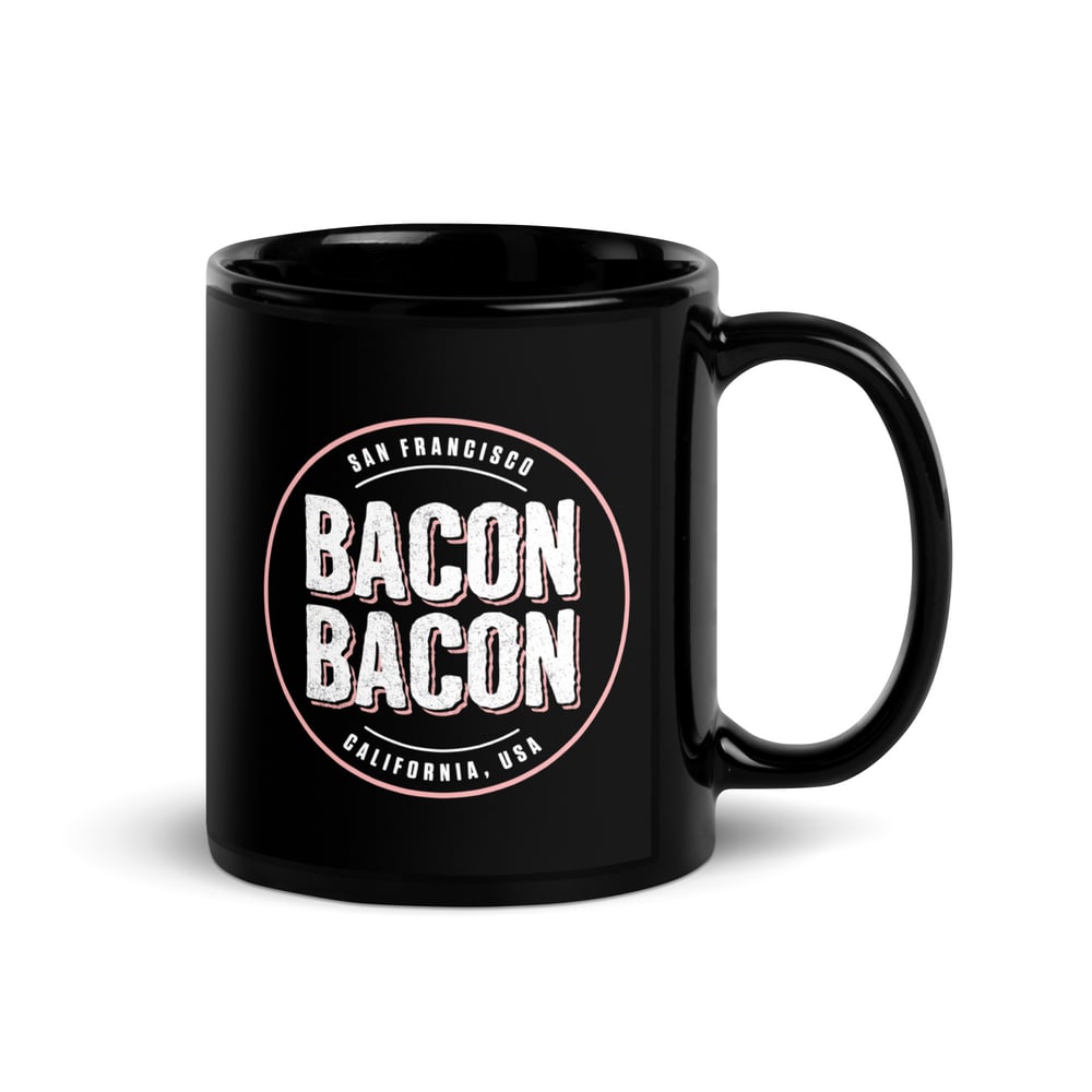 Image of Bacon Bacon 11oz Black Mug