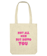 Image 1 of not all men but deffo you - feminist tote bag 