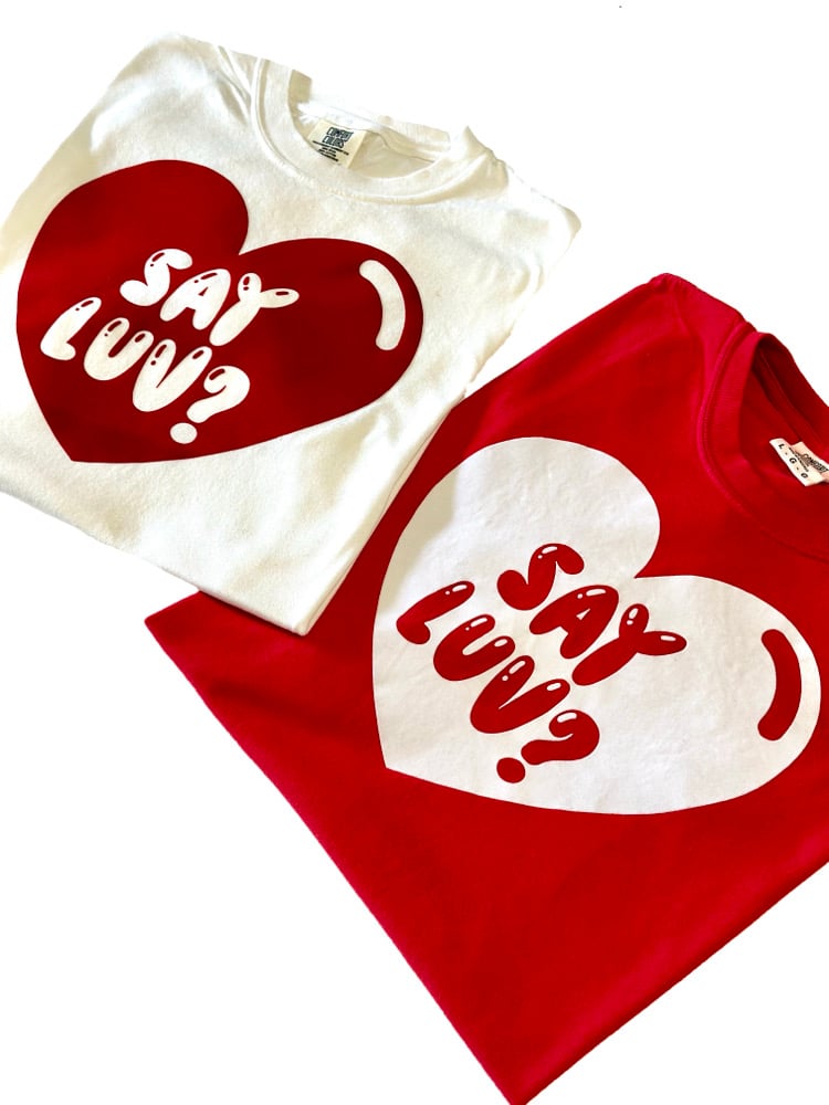 Image of Say Luv? Red Short Sleeve Tee.