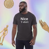 Image 6 of Nice! T-shirt Unisex Organic Cotton T-shirt