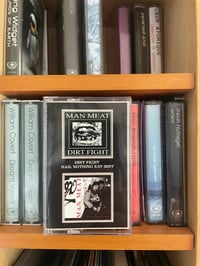 Image 1 of CSC-039 - Man Meat - Dirt Fight/Hail Nothing Eat Shit 