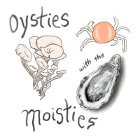 Image 1 of “Oysties with the Moisties” Print