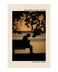 Too old to die young (PREORDER!)