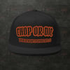 CHOP OR DIE Snapback org/blk