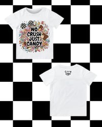 Image 2 of T-SHIRT: No Crush Just Candy