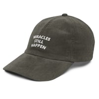 Image 3 of "MIRACLES STILL HAPPEN" CORDUROY CAP - Olive