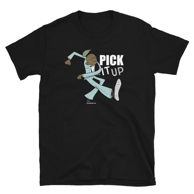 Image of Pick it up Guy! "Toon Tone" by Dave Buist Unisex T-Shirt