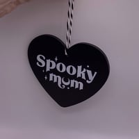 Image 3 of Spooky Mum / Mom Hanging Heart Sign