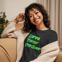 Image 2 of Love Your Mother (Earth) - Women's Relaxed T-Shirt