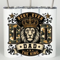 Image 2 of Best Ever Dad The King Tumbler