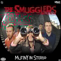 The Smugglers - Mutiny In Stereo Lp 